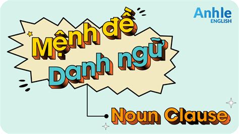 M Nh Danh Ng Noun Clause