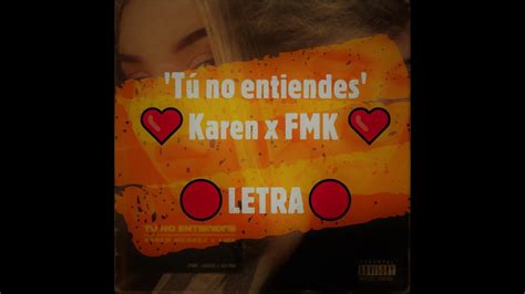 T No Entiendes Karen M Ndez X Fmk Letra Lyrics Trap Diffusi N