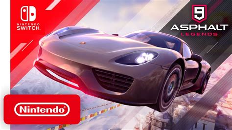 Nintendo Switch Games Asphalt 9 Trải Nghiệm Đua Xe Đỉnh Cao