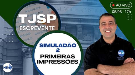 Concurso ESCREVENTE TJSP 2024 Comentários sobre o Simuladão 2 do