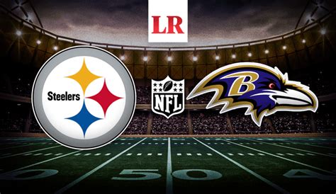 Steelers vs Ravens EN VIVO a qué hora y dónde ver el partido por la