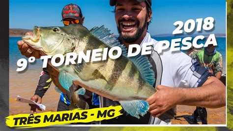 9º Torneio Nacional de Pesca Esportiva Lago Três Marias 2018 YouTube