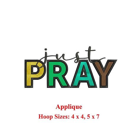 Just Pray Applique Machine Embroidery Pattern App Just Pray