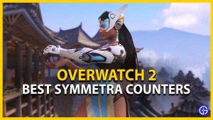 Overwatch 2 Symmetra Counters: Best Hero Picks - Gamer Tweak