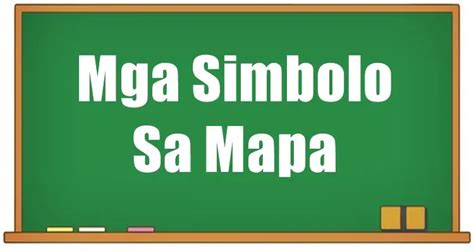 Mga Simbolo Sa Mapa At Ang Kahulugan Nila Nbkomputer