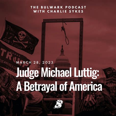 Download Judge Michael Luttig A Betrayal Of America Podbean