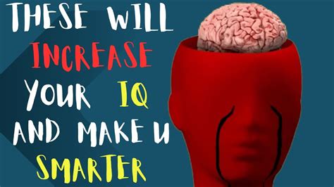 10 Practical Steps To Increase Your Intelligent Quotient And Become