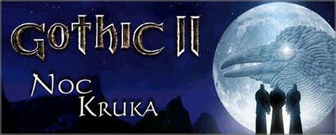 Gothic II Noc Kruka Poradnik Do Gry GRYOnline Pl