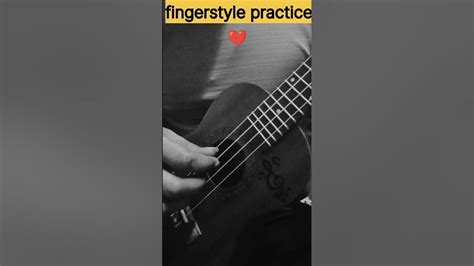 🔥 Fingerstyle Practice Ukulele Guitar Ukulele Ytshorts Viral Status Shorts 🎸🎸 Youtube