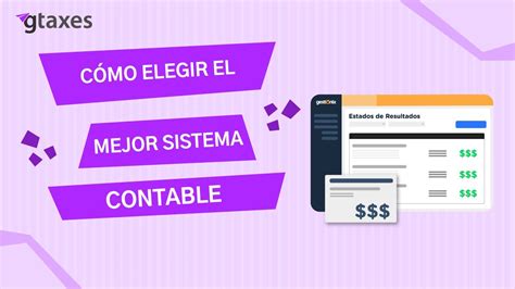 Cómo Elegir Tu Sistema Contable Youtube