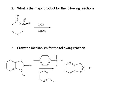 Solved 2 What Is The Major Product For The Following Reaction Br Koh Course Hero