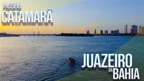 Catamar Orla Juazeiro Bahia Youtube