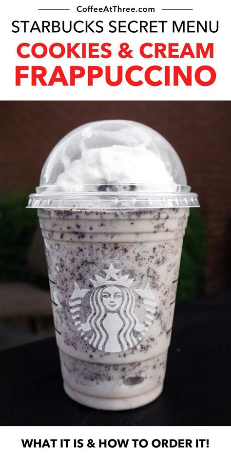 Cookies And Cream Frappuccino Starbucks Secret Menu What It Is And