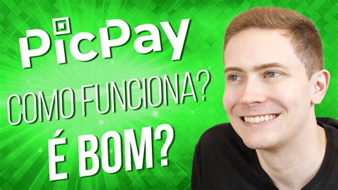 Como Usar O Picpay Funcoes Do Aplicativo De Pagamentos Cashback