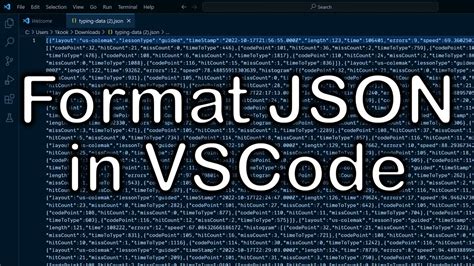 Formatting Json In Vscode Shortcut Youtube