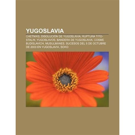 Libro Yugoslavia Chetniks Disoluci N De Yugoslavia Ruptura Tito