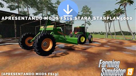 Apresentando Mods FS19 Stara Starplan5000 YouTube