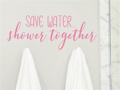 Save Water Shower Together Wall Decal Bathroom Wall Decals Etsy