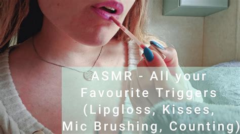 Asmr All Your Favourite Triggers Lipgloss Kisses Mic Brushing