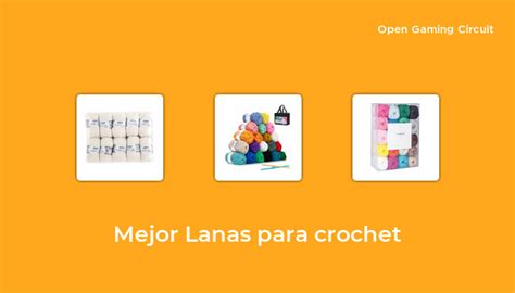 49 Mejor lanas para crochet en 2022 según expertos de 298