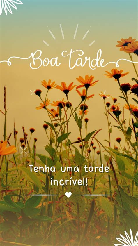 47 Imagens De Boa Tarde Super Lindas Mensagens Imagens De Boa