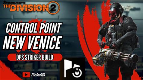 New Venice Dps Striker Build The Division Youtube