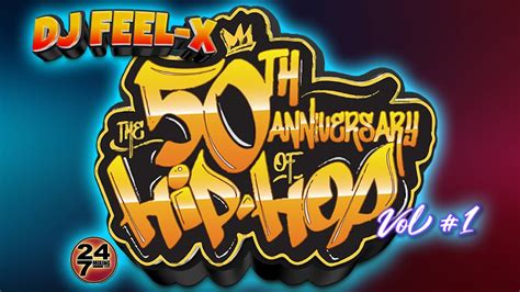 DJ FEEL X 50th Anniversary Of Hip Hop Vol1 Classic Old School DJ