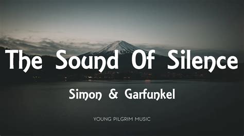 Simon & Garfunkel - The Sound Of Silence (Lyrics)