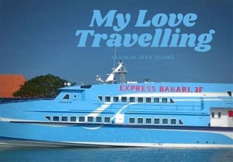 Informasi Jadwal Kapal Karimunjawa Express Bahari Update 2024