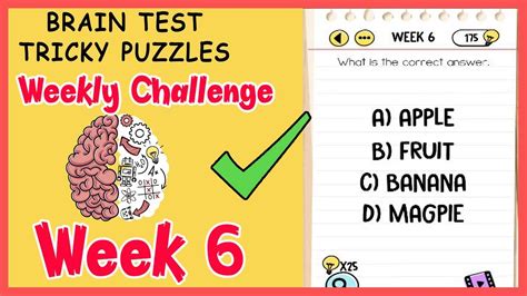 Brain Test Weekly Challenge Week 6 Solution Or Walkthrough Youtube