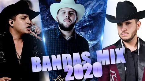 Banda Mix Lo Mas Nuevo De La Banda 2020 Banda Ms La Adictiva La