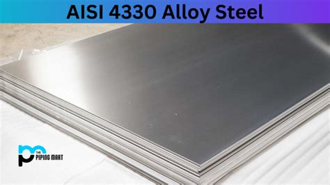 SAE AISI 4330 Alloy Steel Composition Properties And Uses