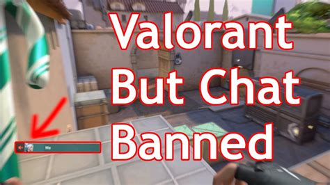 What Happens When You Get Chat Banned In Valorant Youtube