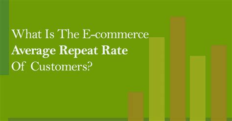 What Is The E Commerce Average Repeat Rate Of Customers