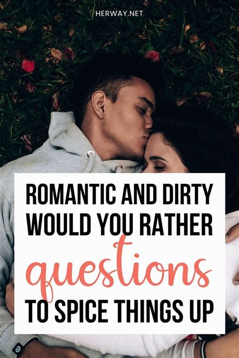 300 Dirty Would You Rather Questions For Guys And Girls Would You