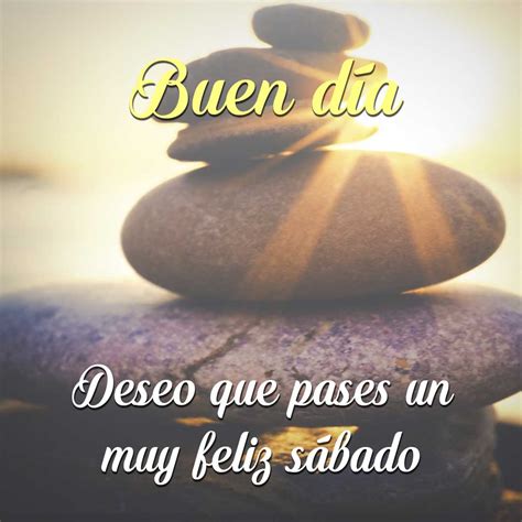 40 Imágenes Buenos Días Sábado Frases Feliz Sábado