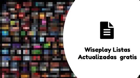 Wiseplay Listas Actualizadas Gratis Playlist M U