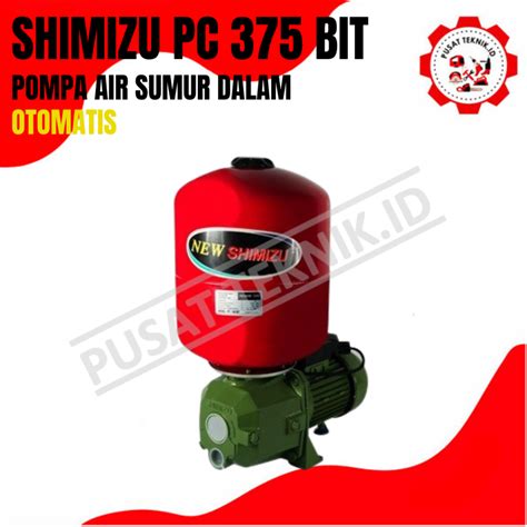 Jual Shimizu Pc Bit Pompa Air Sumur Dalam Jet Pump Otomatis