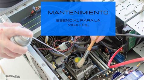 Vida útil de un PC duración mantenimiento y consejos