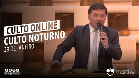 Culto Noturno 29 01 2023 YouTube