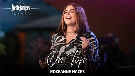 Roxeanne Hazes On Top Beste Zangers Offici Le Audio Youtube