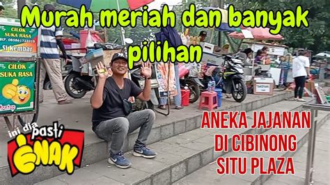 Aneka Jajanan Di Cibinong Situ Plaza Youtube