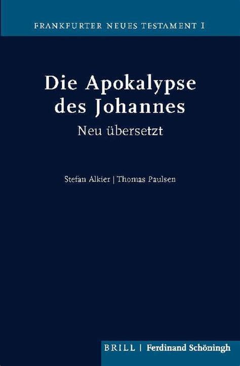 Stefan Alkier Thomas Paulsen Apokalypse des Johannes Neu übersetzt