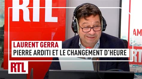 Laurent Gerra Pierre Arditi Et Le Changement D Heure Youtube