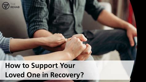 Ppt How To Support Your Loved One In Recovery Powerpoint