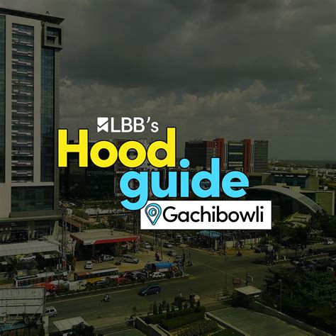 Top Things To Do In Gachibowli | LBB, Hyderabad