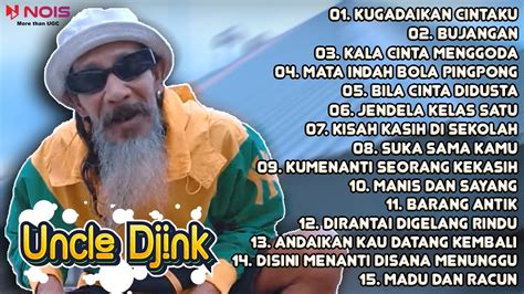 UNCLE DJINK KUGADAIKAN CINTAKU BUJANGAN KALA CINTA MENGGODA