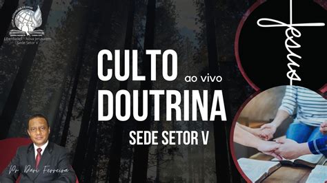 Culto De Doutrina Ao Vivo Ad L Youtube