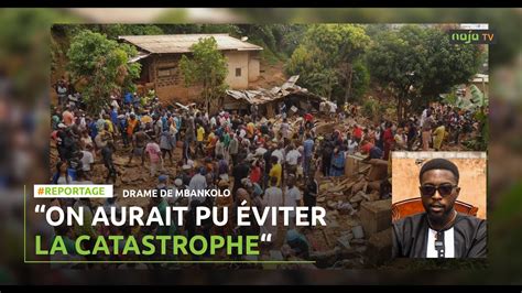 Drame De Mbankolo On Aurait Pu Viter La Catastropheon Aurait Pu