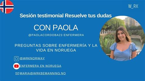 Paola Enfermera En Noruega Responde Tus Dudas Wrkenfermeras Youtube